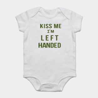 Kiss Me I'm Left Handed Baby Bodysuit